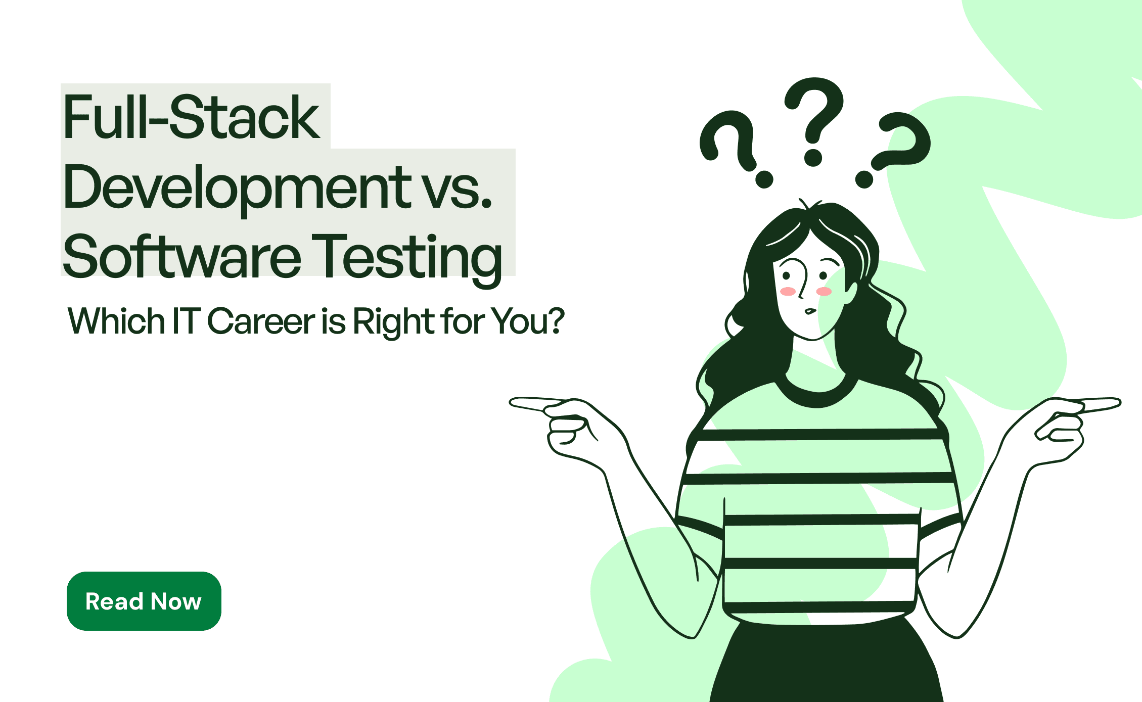 Full-Stack Development vs Software Testing | Best IT Career Guide