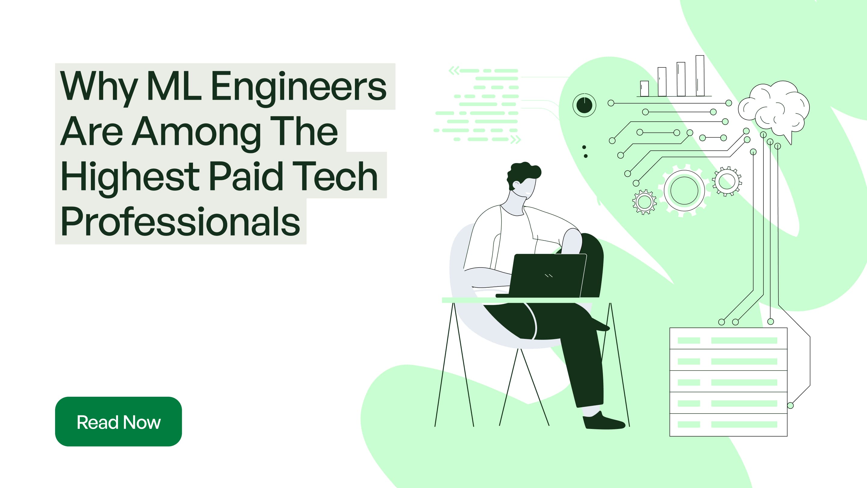 Why ML Engineers Are Among The Highest Paid Tech Professionals