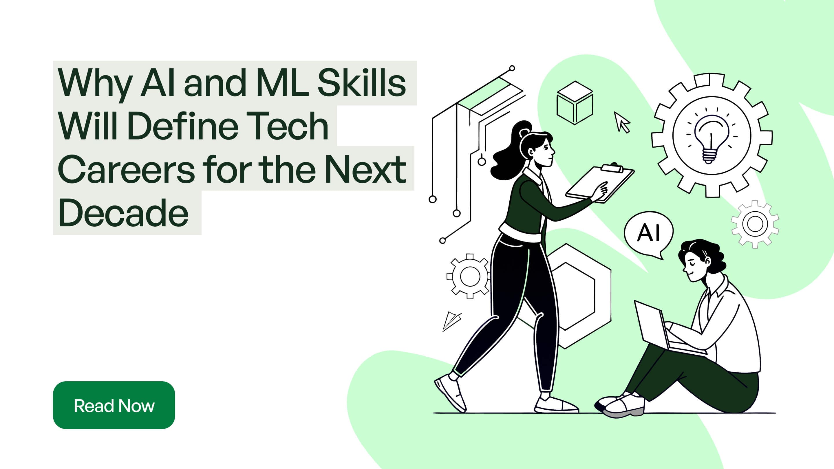 Why AI and ML Skills Will Define Tech Careers for the Next Decade